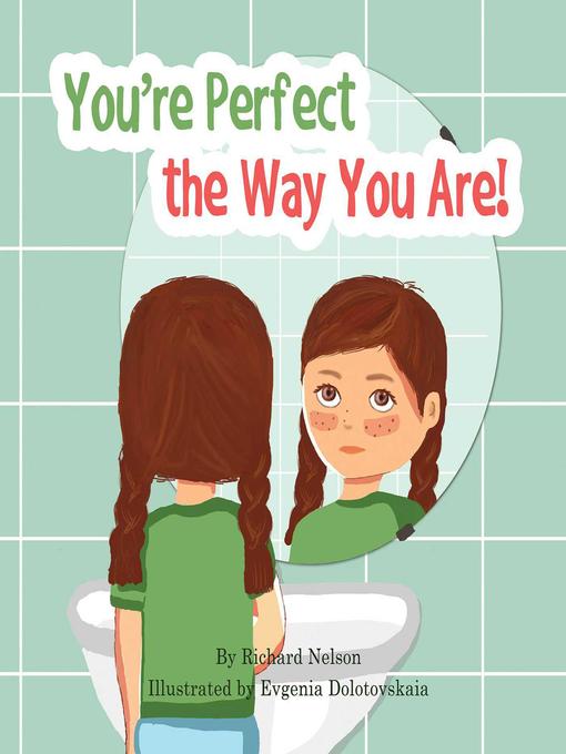Title details for You're Perfect the Way You Are! by Richard Nelson - Available